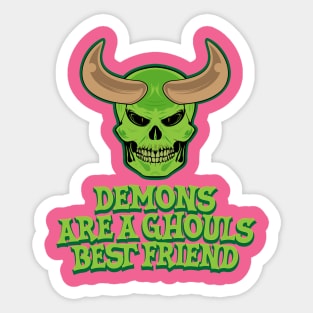 Demons are a Ghouls Best Friend Design Sticker